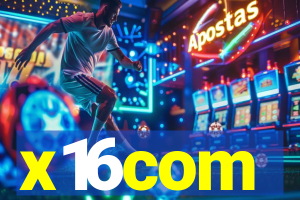 x16com