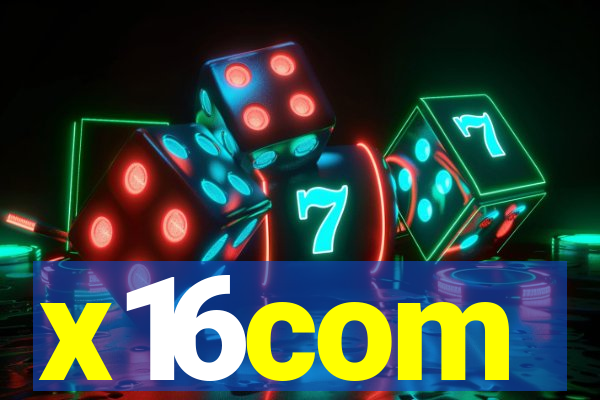 x16com