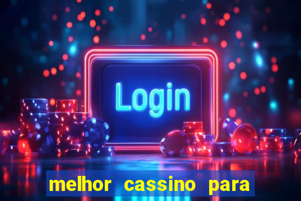 melhor cassino para jogar fortune tiger