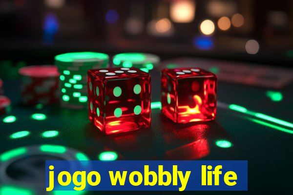 jogo wobbly life