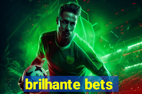 brilhante bets