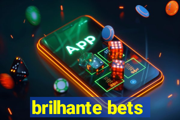 brilhante bets