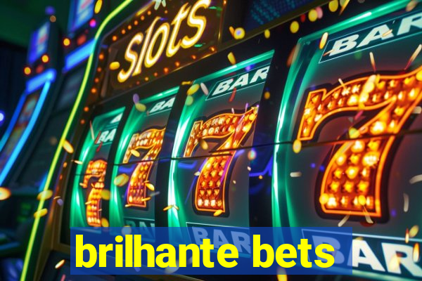 brilhante bets