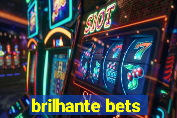 brilhante bets