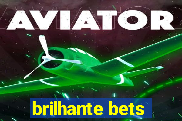 brilhante bets