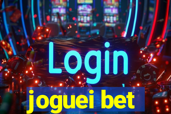 joguei bet