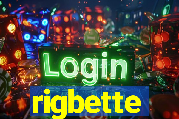rigbette