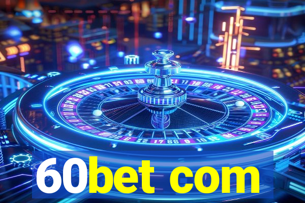60bet com