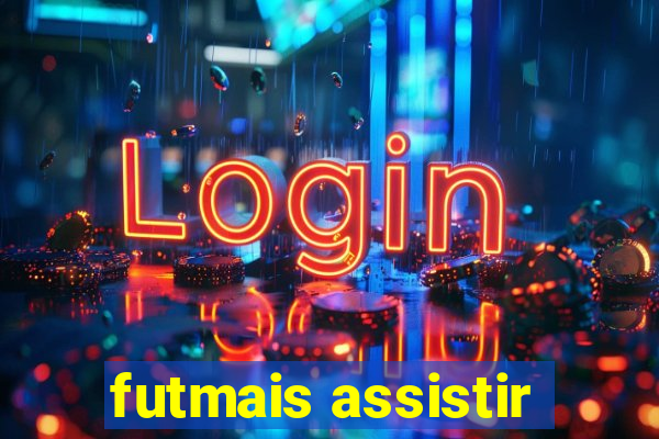futmais assistir