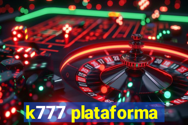 k777 plataforma