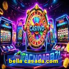 bella casada.com