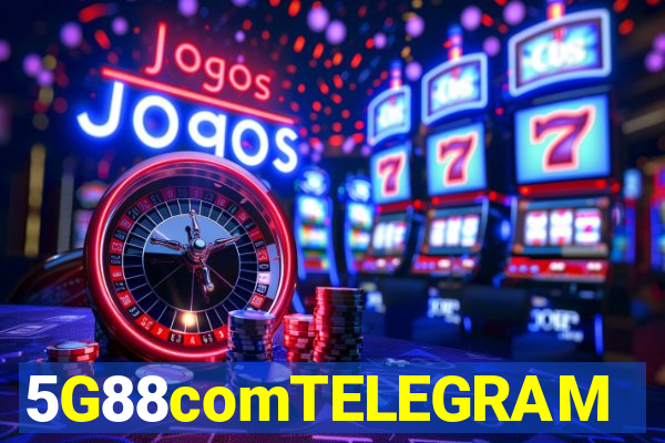 5G88comTELEGRAM