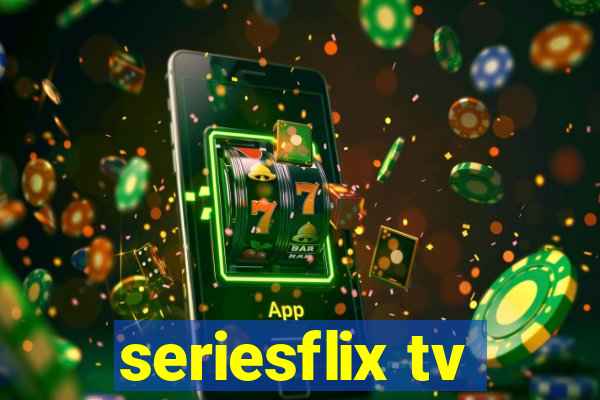 seriesflix tv