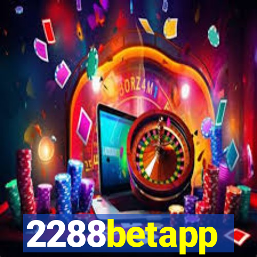 2288betapp