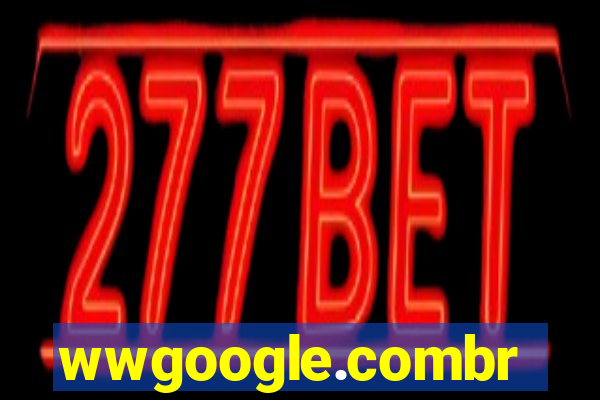 wwgoogle.combr