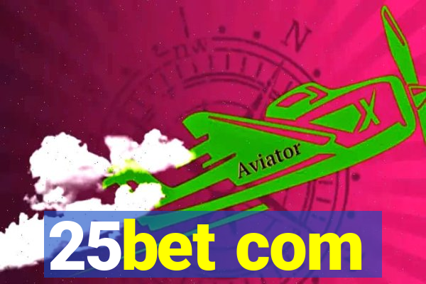 25bet com