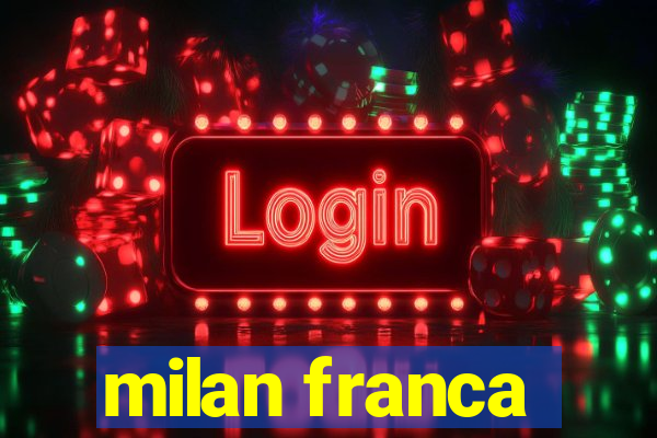 milan franca