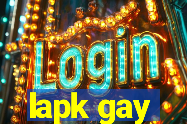 lapk gay