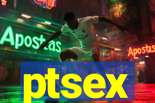 ptsex