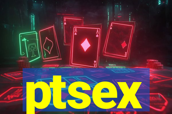ptsex