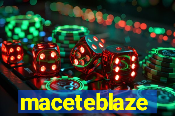maceteblaze