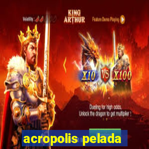 acropolis pelada