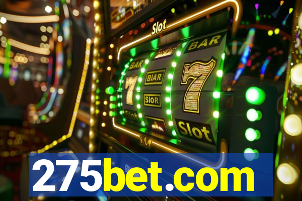 275bet.com