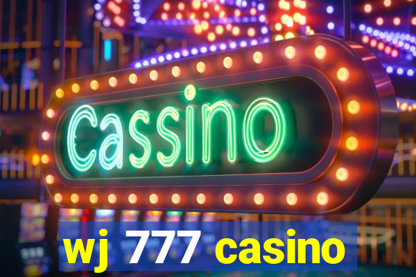 wj 777 casino