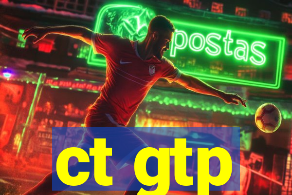 ct gtp