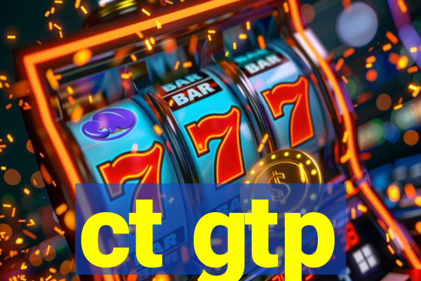 ct gtp