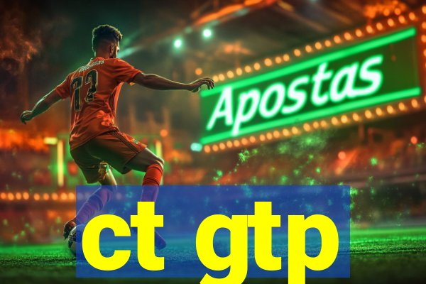 ct gtp