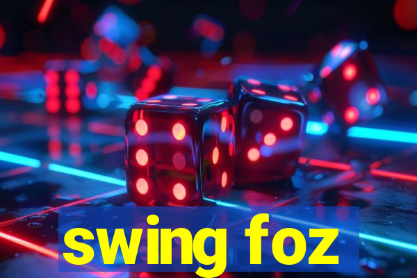 swing foz