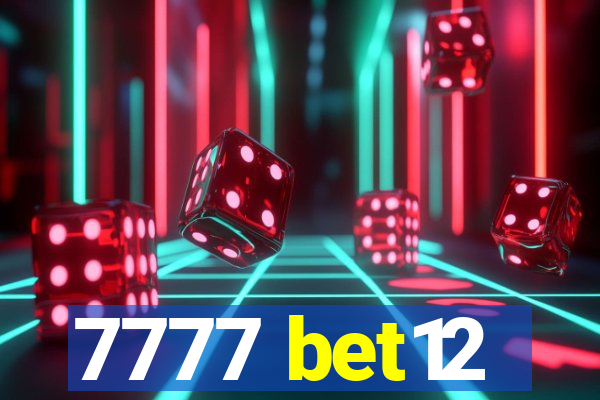 7777 bet12
