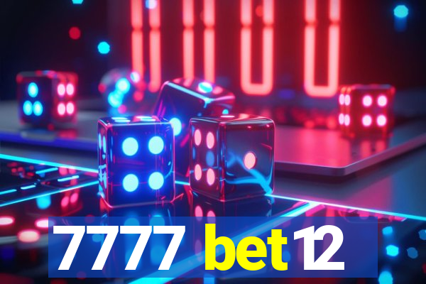 7777 bet12