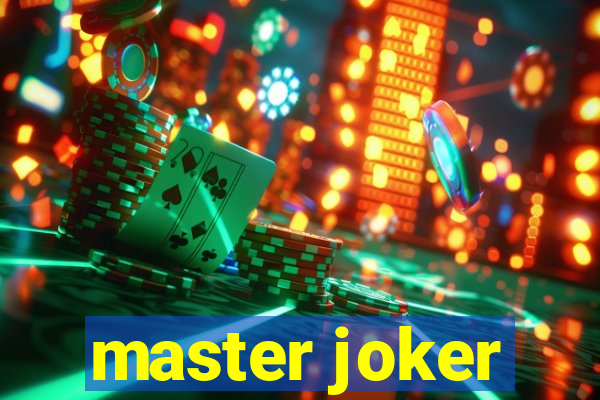 master joker