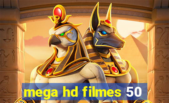 mega hd filmes 50