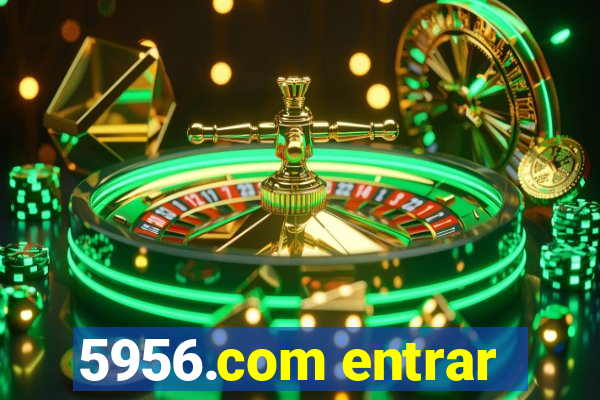 5956.com entrar