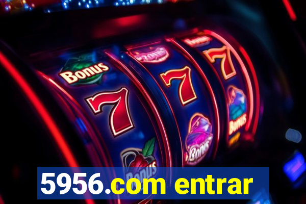 5956.com entrar