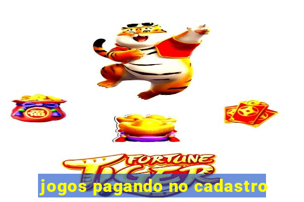 jogos pagando no cadastro