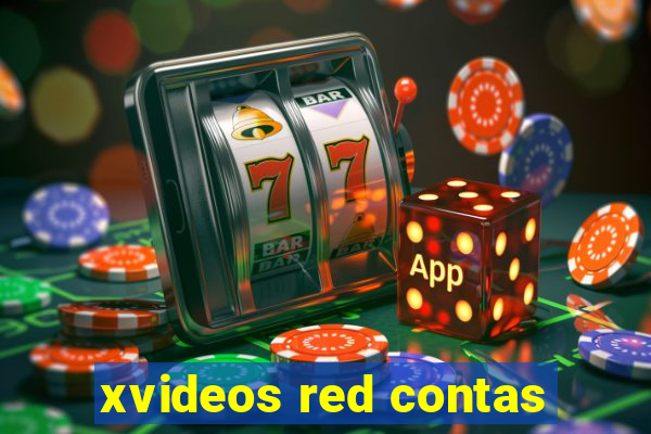 xvideos red contas