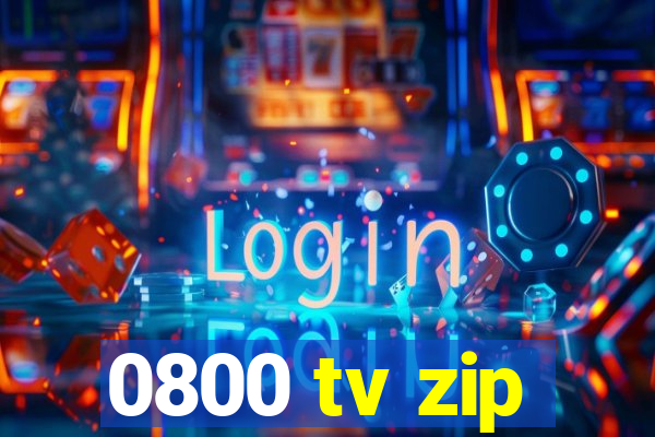 0800 tv zip