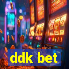 ddk bet