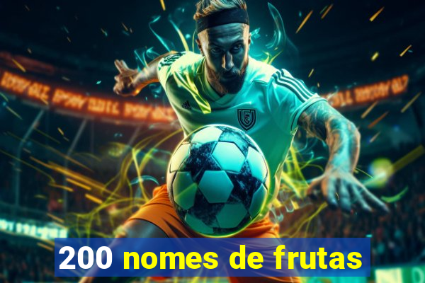 200 nomes de frutas