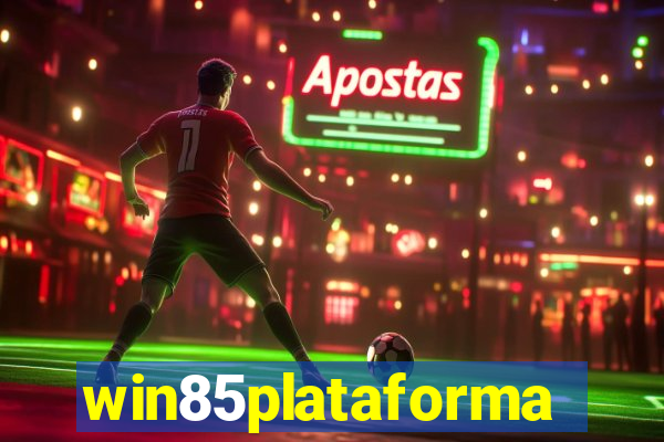 win85plataforma