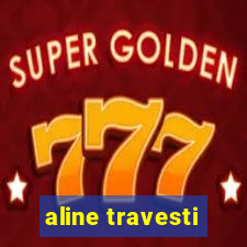 aline travesti