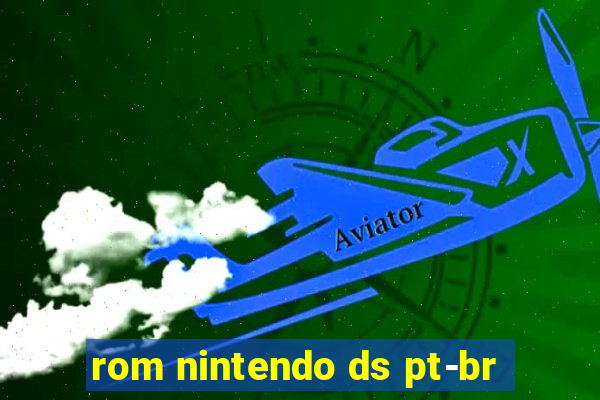 rom nintendo ds pt-br