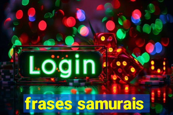 frases samurais