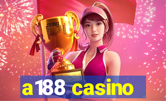 a188 casino