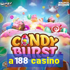 a188 casino