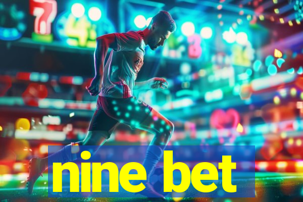 nine bet